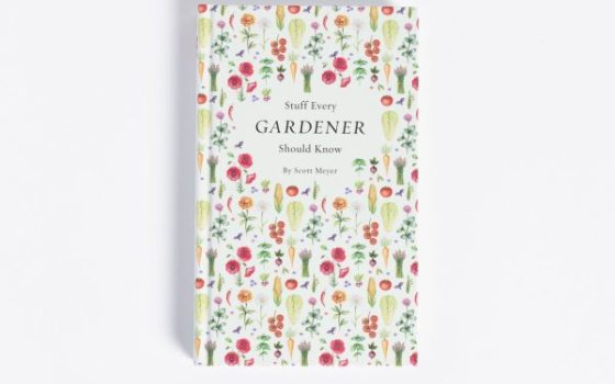 Stuff Every Gardener Should Know